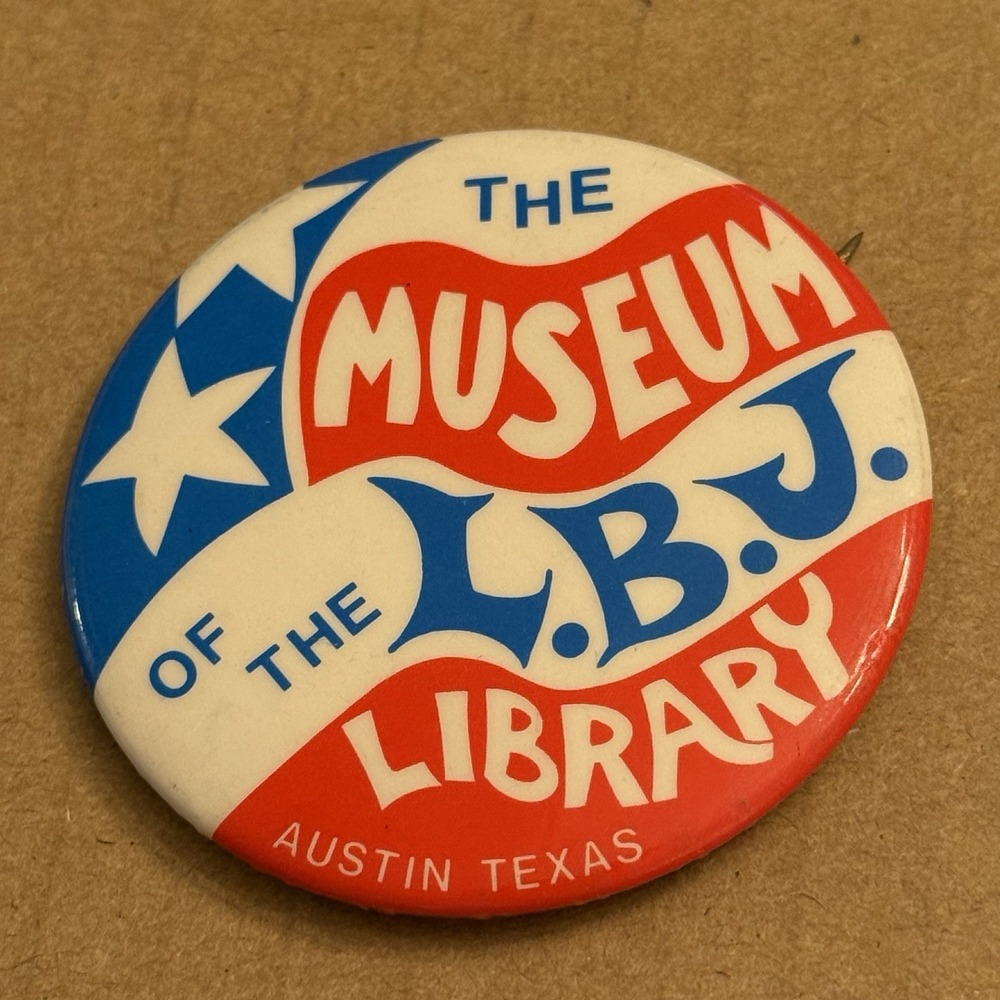 Museum Of The LBJ Library Austin Texas Vintage Pinback Button Pin Round Circle